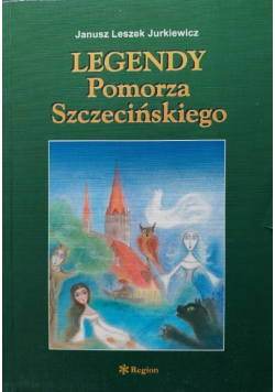 Legendy Pomorza Szczecińskiego