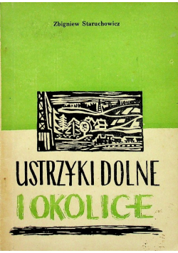 Ustrzyki Dolne i okolice