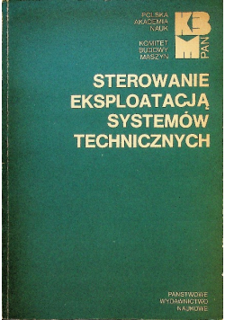 Sterowanie eksploatacją systemów Technicznych
