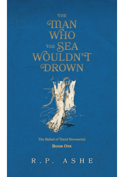 The Man Who the Sea Wouldn't Drown