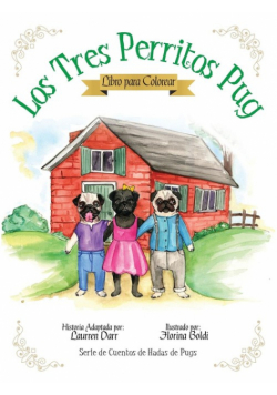 Los Tres Perritos Pug - Libro Para Colorear