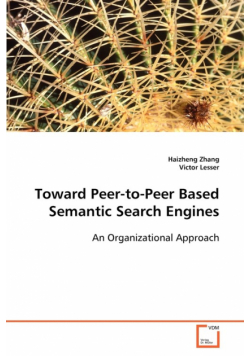 Toward Peer-to-Peer Based Semantic Search Engines