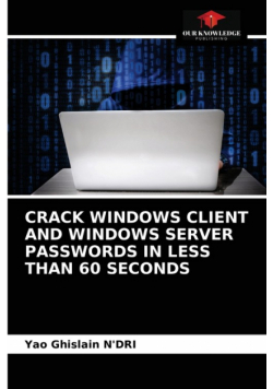 Crack Windows Client And Windows Server Passwords In Less Than 60 Seconds