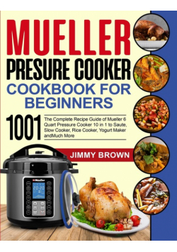 Mueller Pressure Cooker Cookbook for Beginners 1000