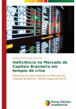 Ineficiência no Mercado de Capitais Brasileiro em tempos de crise