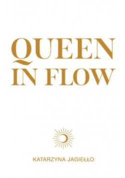 Queen in flow