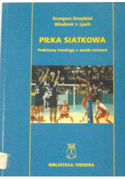Piłka siatkowa Podstawy treningu zasób ćwiczeń