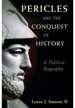 Pericles and the Conquest of History