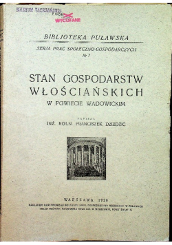 Stan gospodarstw włościańskich w powiecie wadowickim 1928 r.