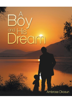 A Boy and His Dream