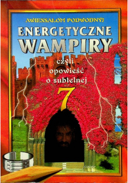 Energetyczne wampiry 7