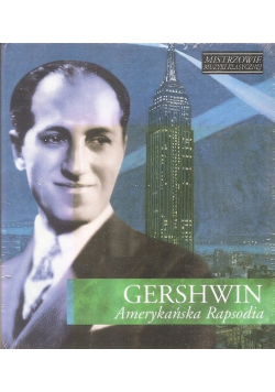 Mistrzowie muzyki klasycznej Amerykańska Rapsodia z  CD