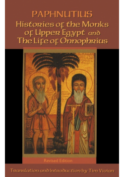 Histories of the Monks of Upper Egypt and the Life of Onnophrius (Rev)