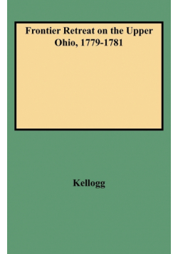 Frontier Retreat on the Upper Ohio, 1779-1781