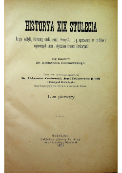 Historya XIX stulecia Tom I 1901 r.