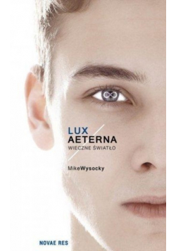Lux Aeterna. Wieczne światło