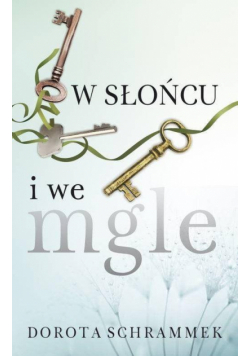 W słońcu i we mgle