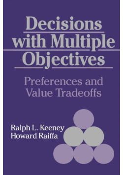 Decisions with Multiple Objectives