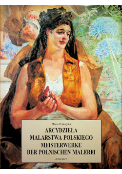 Arcydzieła Malarstwa Polskiego
