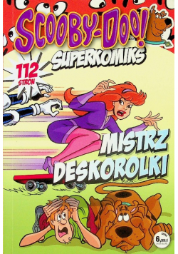 Scooby Doo Superkomiks Mistrz deskorolki