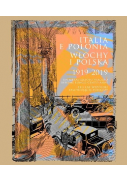 Italia e Polonia Włochy i Polska 1919 - 2019