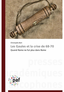 Les gaules et la crise de 68-70