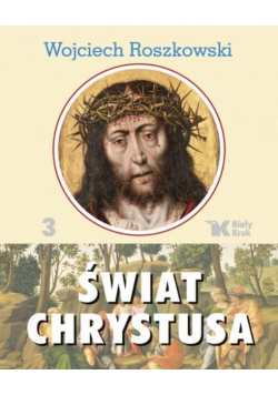 Świat Chrystusa Tom  3