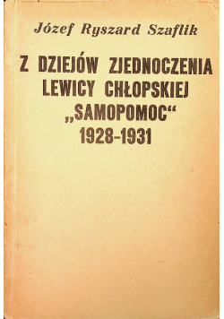 Z dziejów zjednoczenia lewicy chłopskiej Samopomoc 1928 1931