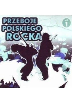 Przeboje polskiego rocka vol.1 CD
