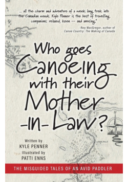 Who Goes Canoeing With Their Mother-in-Law?