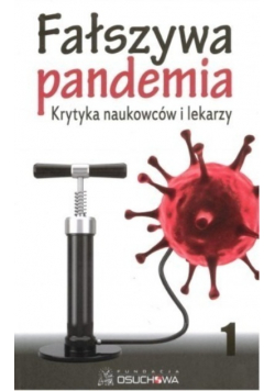 Fałszywa pandemia krytyka naukowców i lekarzy 1