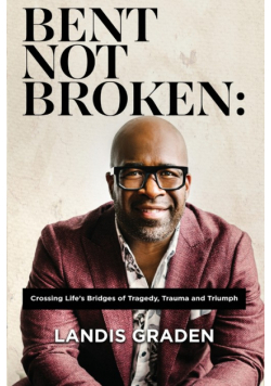 Bent Not Broken