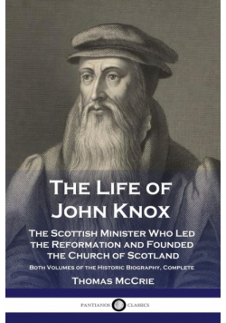 The Life of John Knox