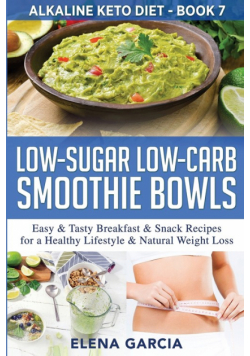 Low-Sugar Low-Carb Smoothie Bowls