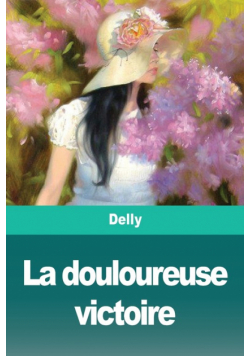 La douloureuse victoire