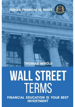 Wall Street Terms - Financial Education Is Your Best Investment
