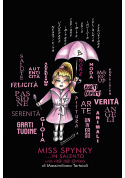 MISS SPYNKY ... IN SALENTO un@ vit@ d@ @rtista