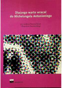 Dlaczego warto wracać do Michelangela Antoniego