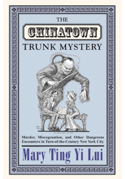 The Chinatown Trunk Mystery