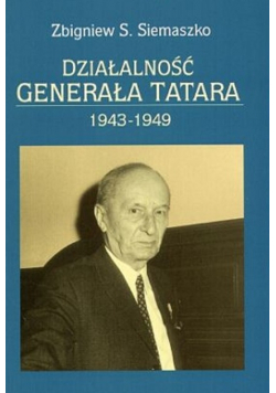 Działalność Generała Tatara 1943 1949