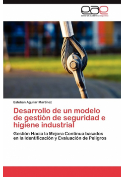 Desarrollo de un modelo de gestión de seguridad e higiene industrial