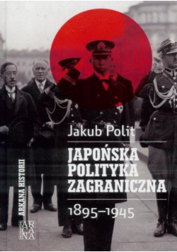 Japońska polityka zagraniczna 1895 - 1945