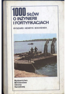 1000 słów o inżynierii i fortyfikacjach