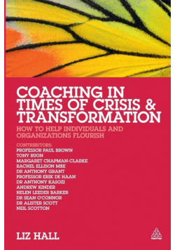 Coaching in Times of Crisis and Transformation