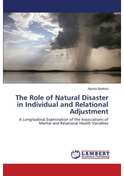 The Role of Natural Disaster in Individual and Relational Adjustment