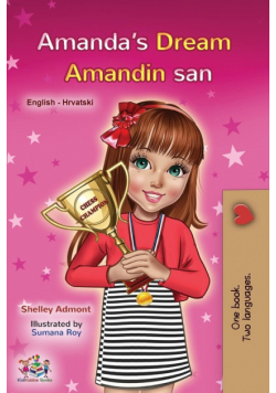Amanda's Dream (English Croatian Bilingual Book for Kids)