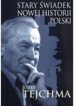 Stary świadek nowej historii Polski