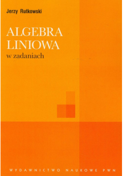 Rutkowski Jerzy - Algebra liniowa w zadaniach
