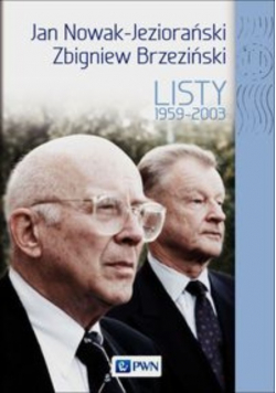 Nowak - Jeziorański Brzeziński Listy 1959 - 2003