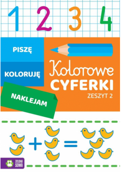 Kolorowe cyferki. Zeszyt 2